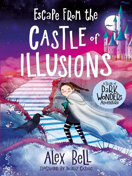 Title details for Escape from the Castle of Illusions by Alex Bell - Wait list